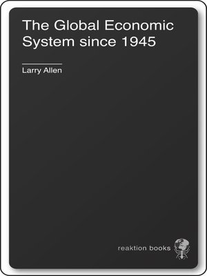 cover image of The Global Economic System since 1945